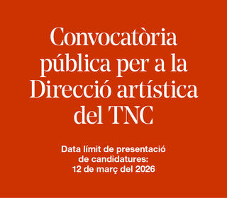 Convocatòria pública per la nova Direcció artística del TNC